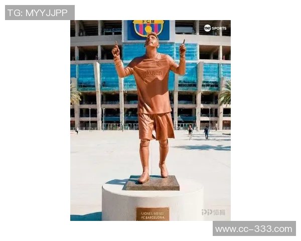 拉波尔塔畅谈梅西雕像构想TNT体育发布创意设计图引发热议