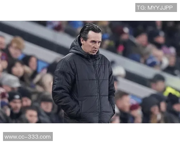 埃梅里强调维拉雄心壮志责任在肩推动俱乐部全面提升